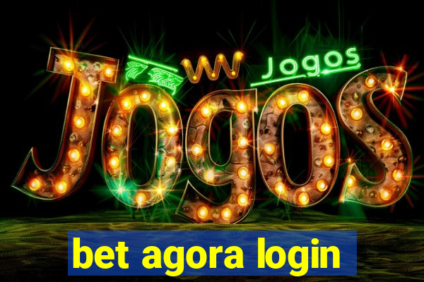 bet agora login