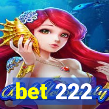 bet 222