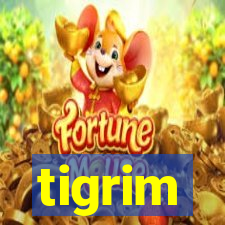 tigrim