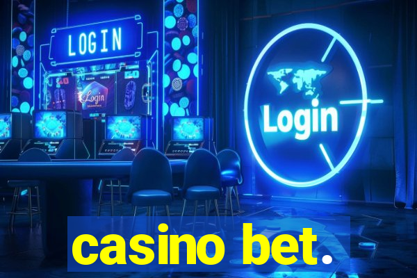 casino bet.