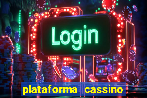 plataforma cassino que paga no cadastro