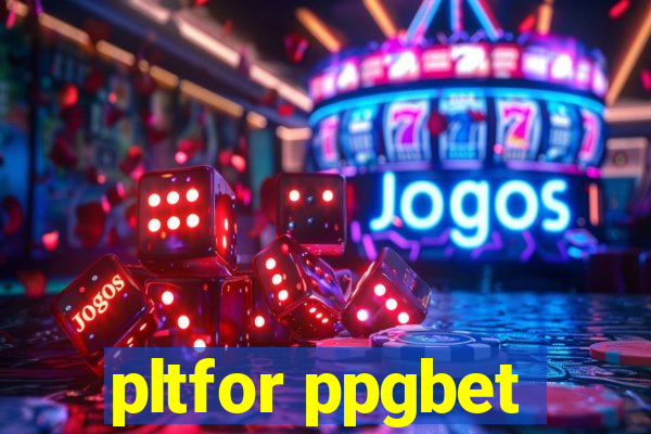 pltfor ppgbet