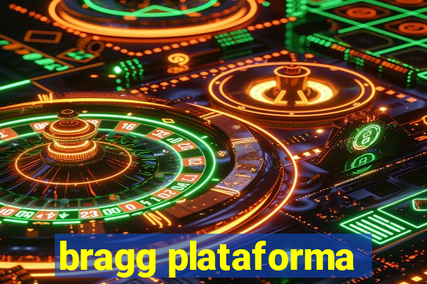 bragg plataforma