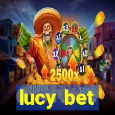 lucy bet