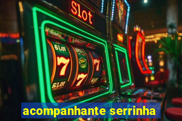 acompanhante serrinha