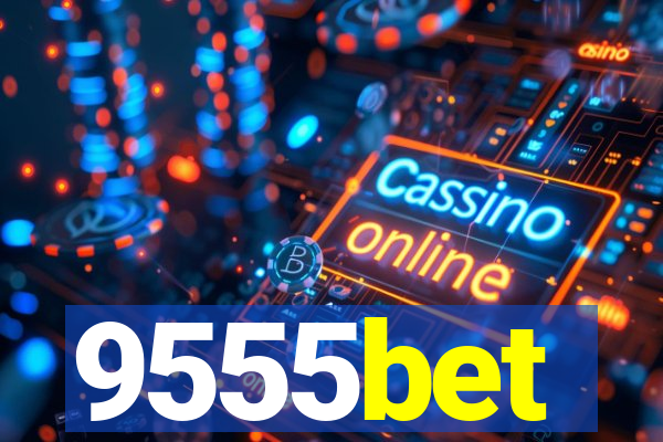 9555bet