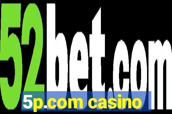 5p.com casino