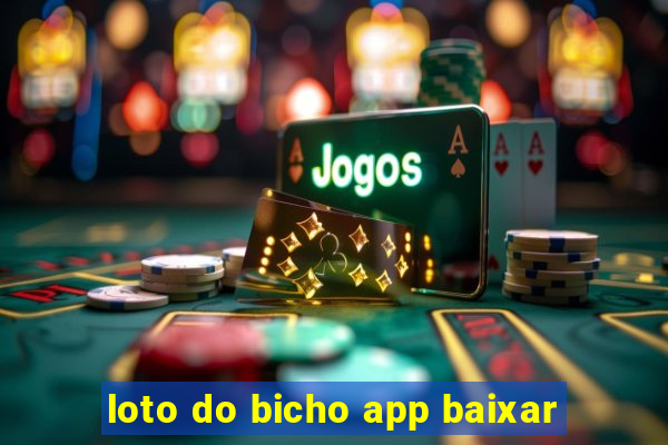 loto do bicho app baixar