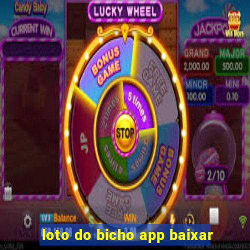 loto do bicho app baixar