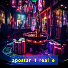 apostar 1 real e ganhar dinheiro