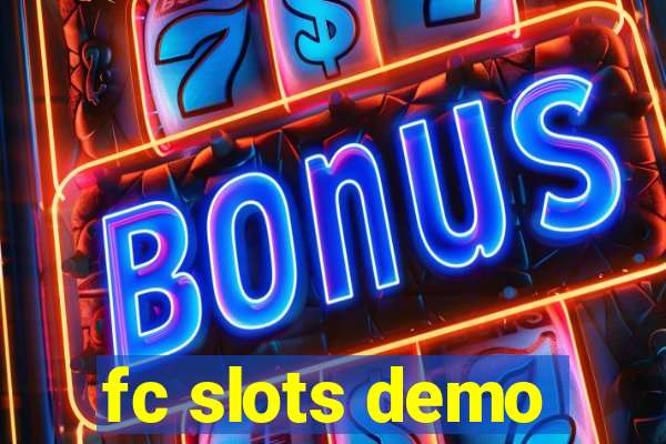 fc slots demo