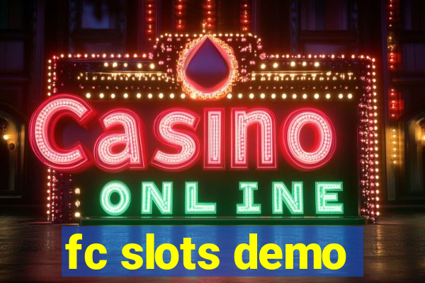 fc slots demo