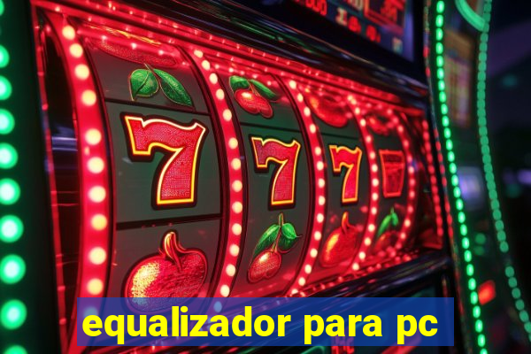 equalizador para pc