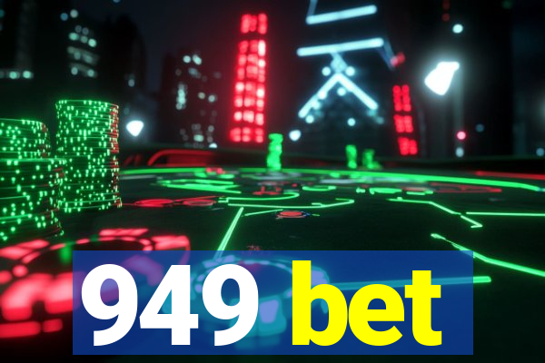 949 bet