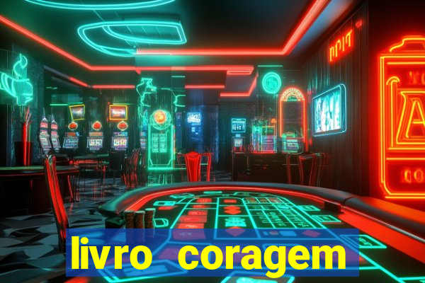 livro coragem desbravadores pdf