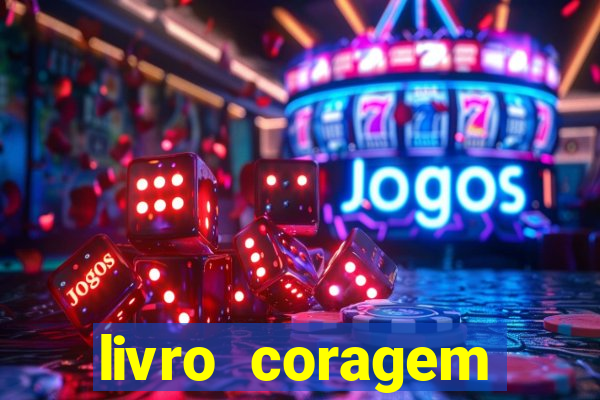 livro coragem desbravadores pdf