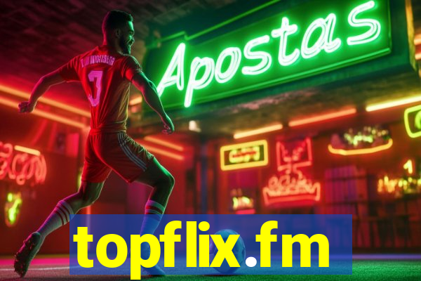 topflix.fm