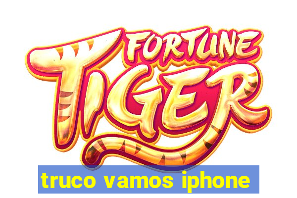 truco vamos iphone