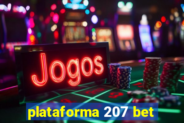 plataforma 207 bet