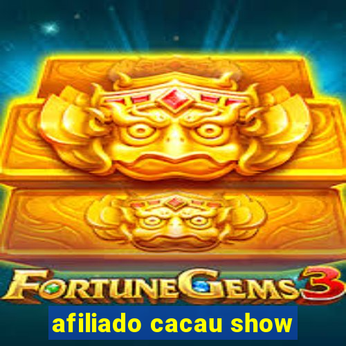 afiliado cacau show