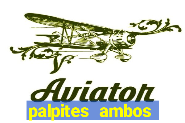 palpites ambos marcam hoje