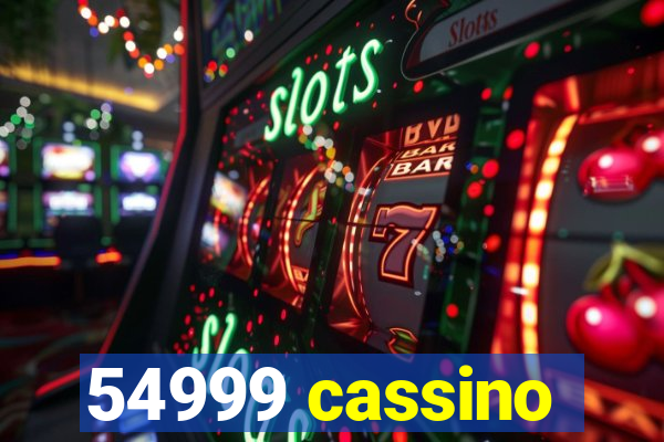 54999 cassino