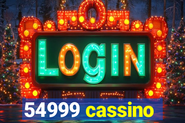 54999 cassino