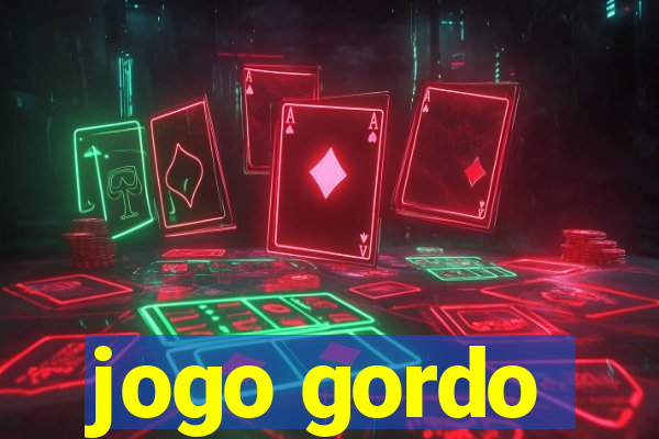 jogo gordo