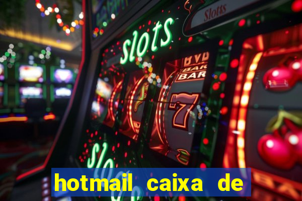 hotmail caixa de entrada entrar