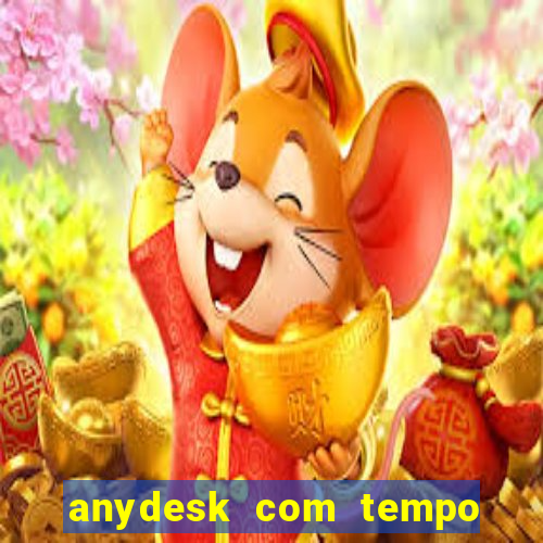 anydesk com tempo de uso