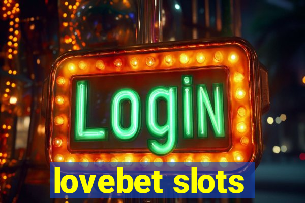 lovebet slots