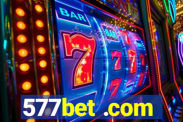 577bet .com