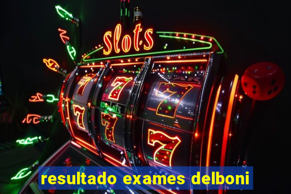 resultado exames delboni