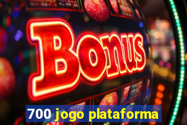 700 jogo plataforma