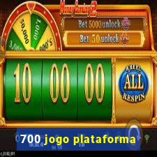 700 jogo plataforma