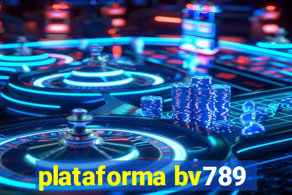 plataforma bv789