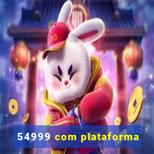 54999 com plataforma