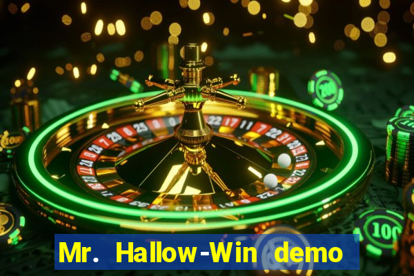 Mr. Hallow-Win demo mr halloween