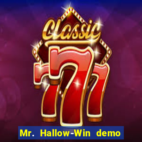 Mr. Hallow-Win demo mr halloween