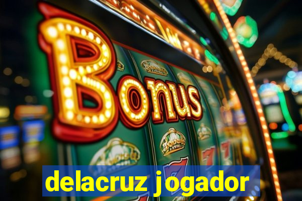 delacruz jogador