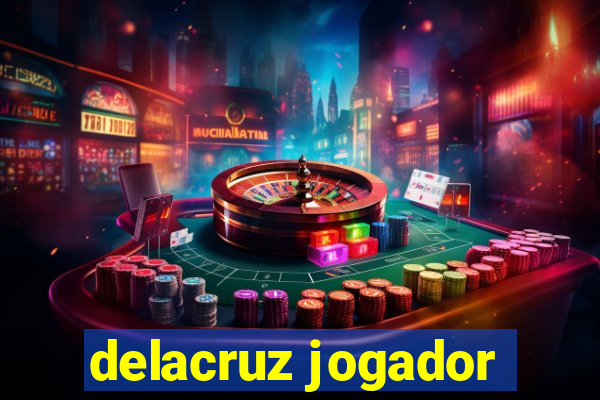 delacruz jogador