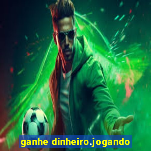 ganhe dinheiro.jogando