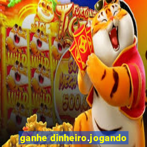 ganhe dinheiro.jogando