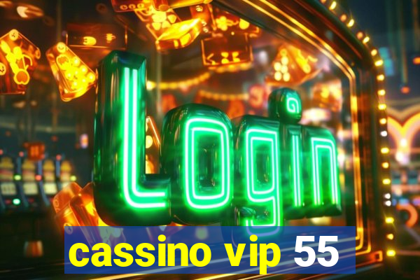 cassino vip 55