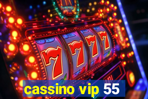 cassino vip 55