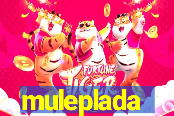 muleplada