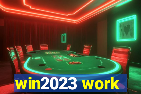 win2023 work