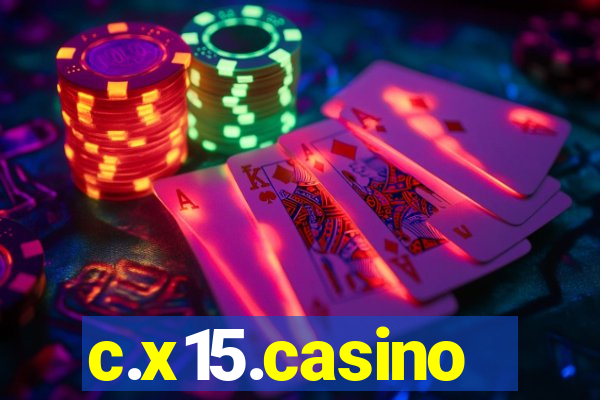 c.x15.casino