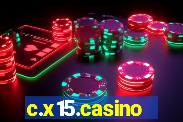 c.x15.casino