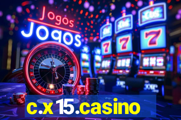 c.x15.casino